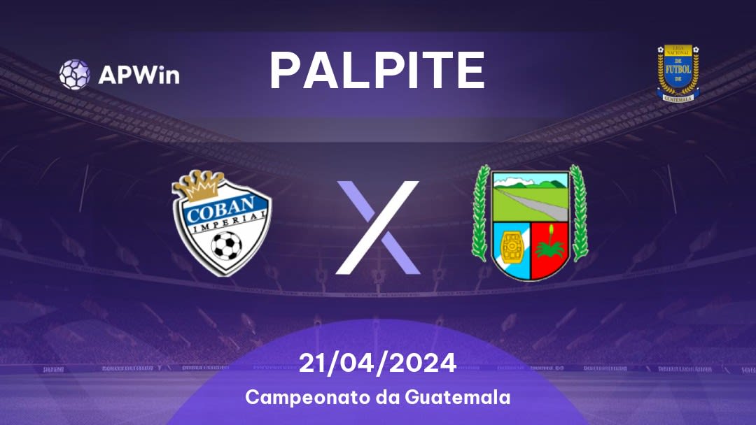 Palpite Cobán Imperial x Guastatoya: 21/04/2024 - Campeonato da Guatemala