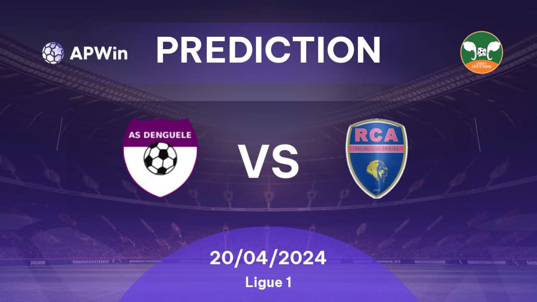 Denguélé vs Racing d'Abidjan Betting Tips: 20/04/2024 - Matchday 23 - Ivory Coast Ivory Coast Ligue 1