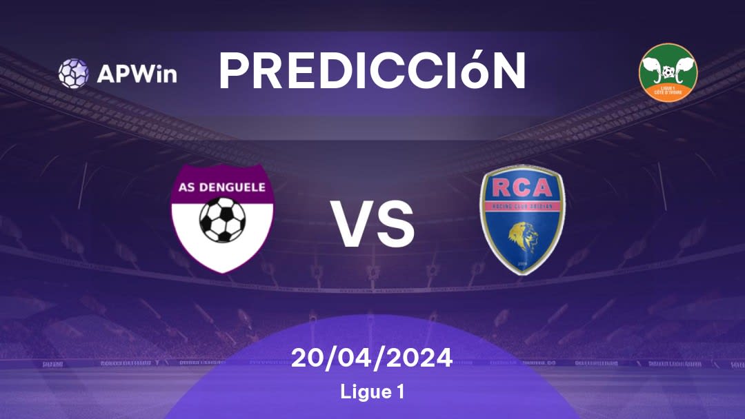 Predicciones Denguélé vs Racing d'Abidjan: 20/04/2024 - Costa de Marfil Ligue 1