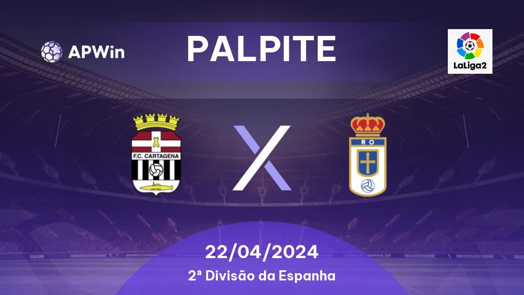 Palpite Cartagena x Real Oviedo: 22/04/2024 - 2ª Divisão da Espanha