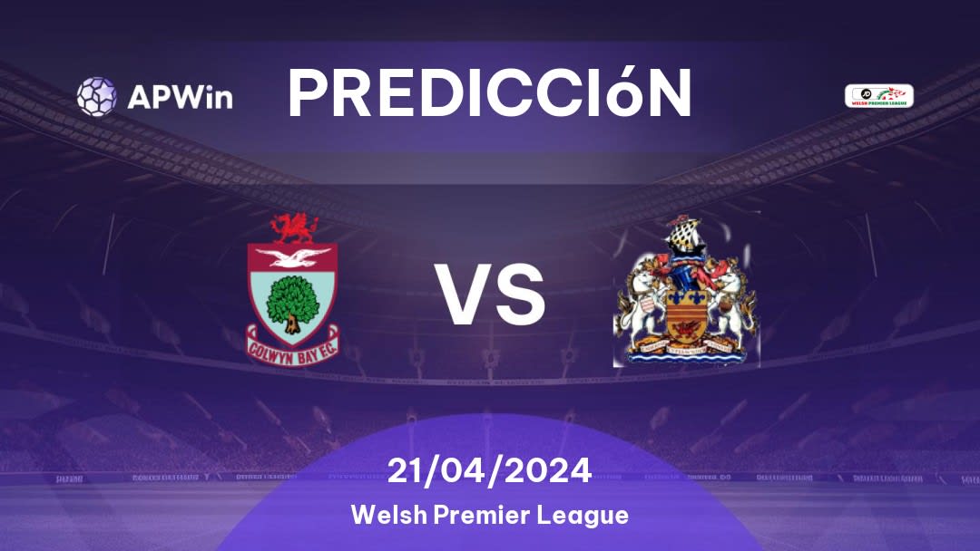 Predicciones Colwyn Bay vs Barry Town United: 21/04/2024 - Gales Welsh Premier League