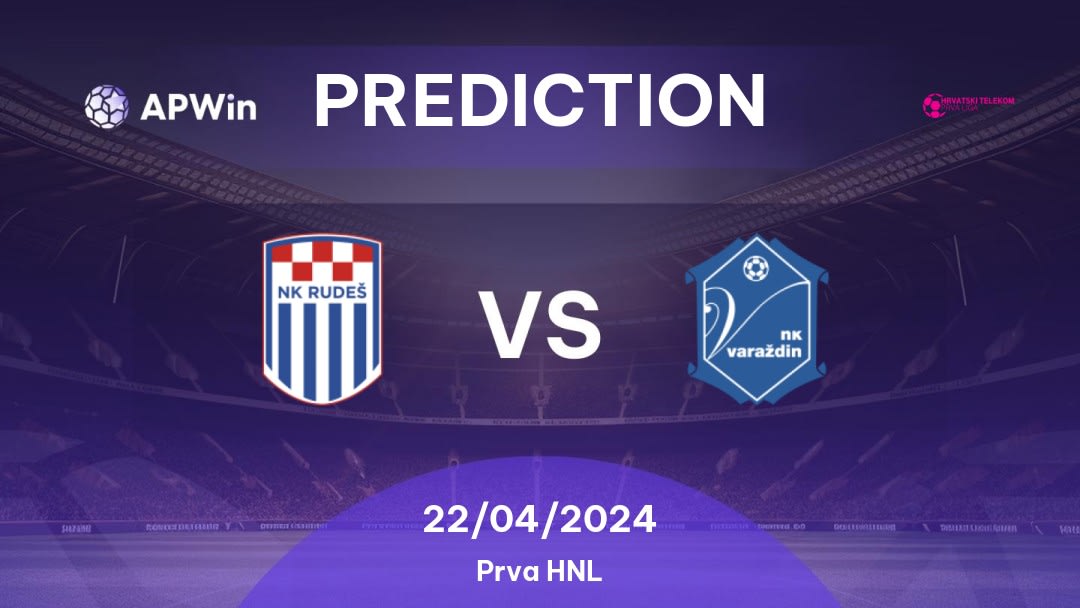 Rudeš vs Varaždin Betting Tips: 22/04/2024 - Matchday 31 - Croatia Prva HNL