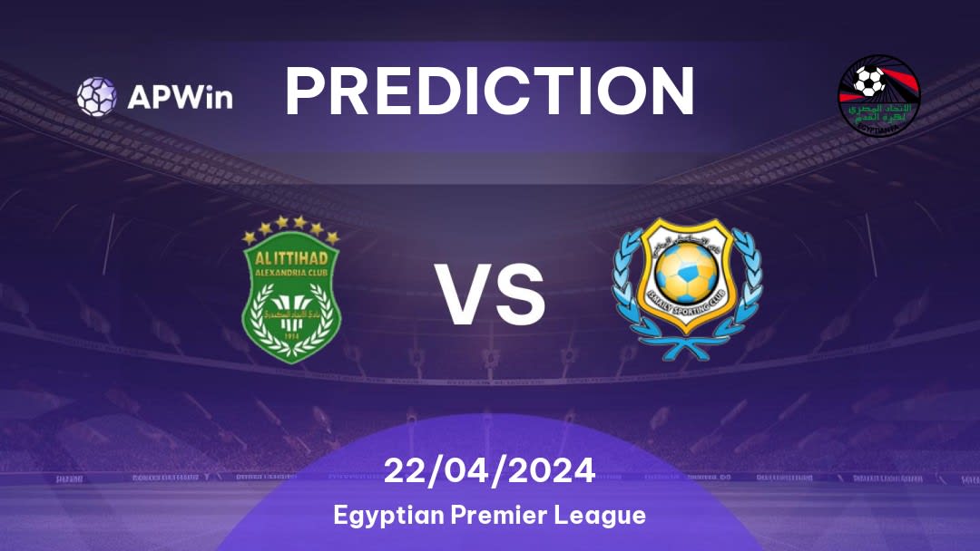 Al Ittihad vs Ismaily SC Betting Tips: 22/04/2024 - Matchday 19 - Egypt Egyptian Premier League