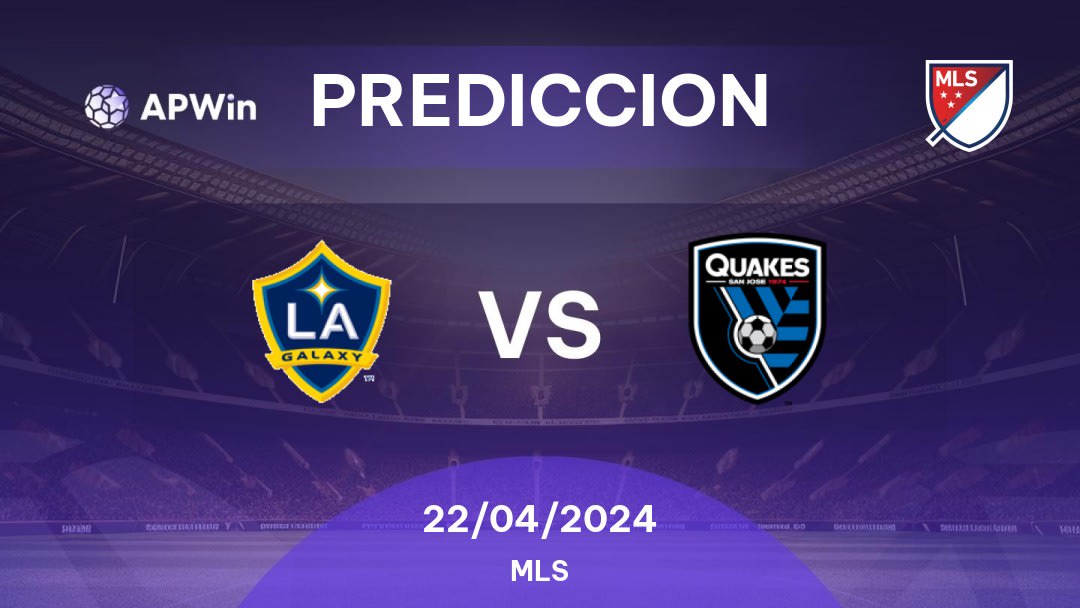 Predicciones LA Galaxy vs SJ Earthquakes: 22/04/2024 - Estados Unidos de América MLS