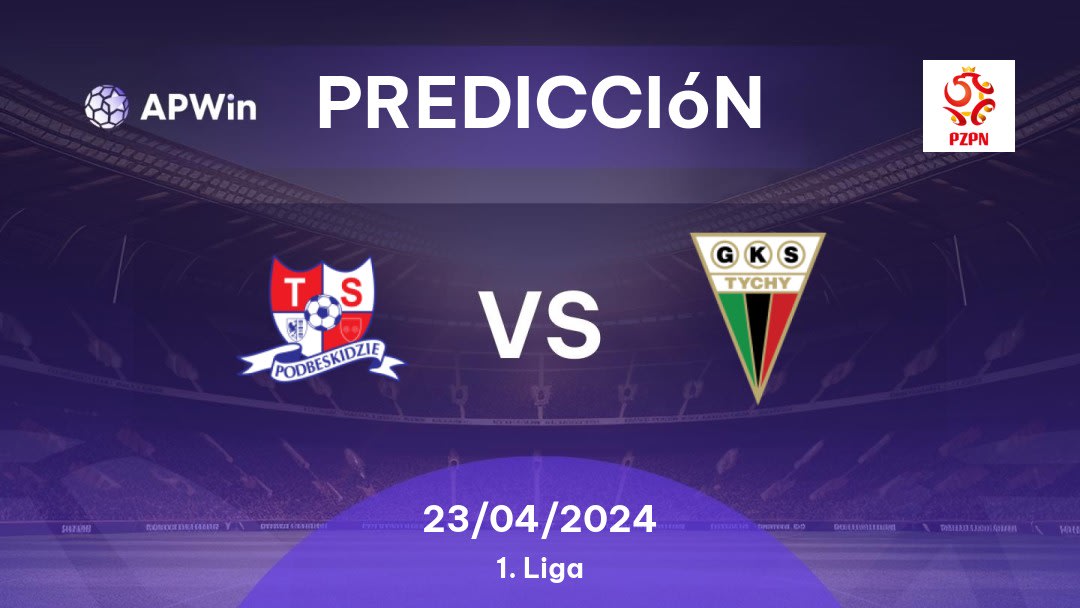 Predicciones Podbeskidzie vs Tychy 71: 23/04/2024 - Polonia 1. Liga