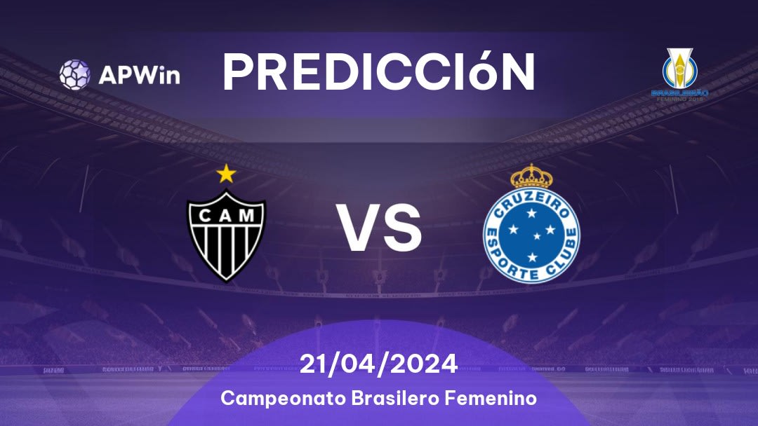 Predicciones Atlético Mineiro W vs Cruzeiro W: 21/04/2024 - Brasil Campeonato Brasileiro Women