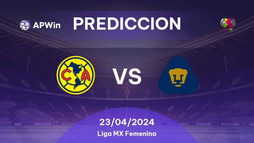 Predicciones América Women vs Pumas UNAM Women: 22/04/2024 - México Liga MX Femenina