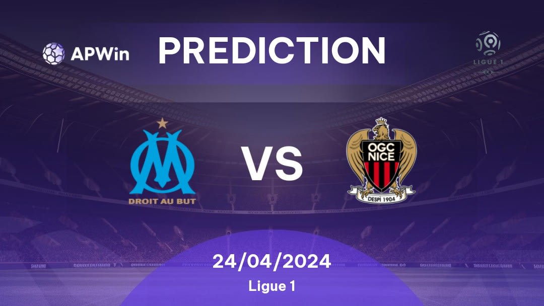 Olympique Marseille vs Nice Betting Tips: 24/04/2024 - Matchday 29 - France Ligue 1