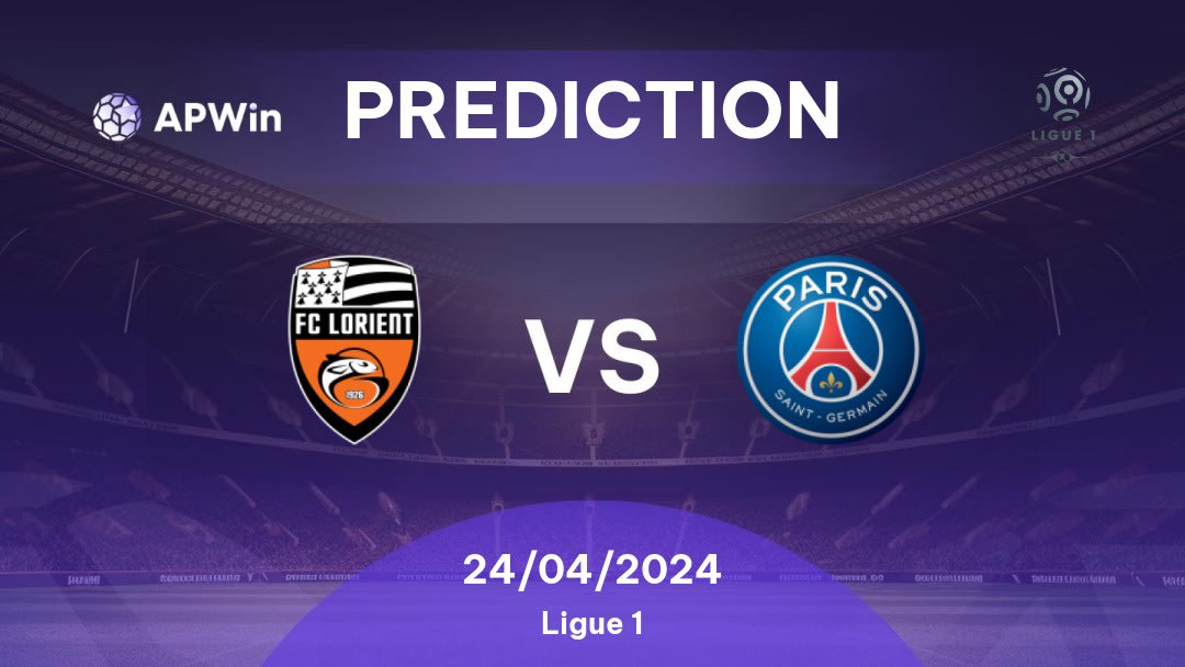 Lorient vs PSG Betting Tips: 24/04/2024 - Matchday 29 - France Ligue 1