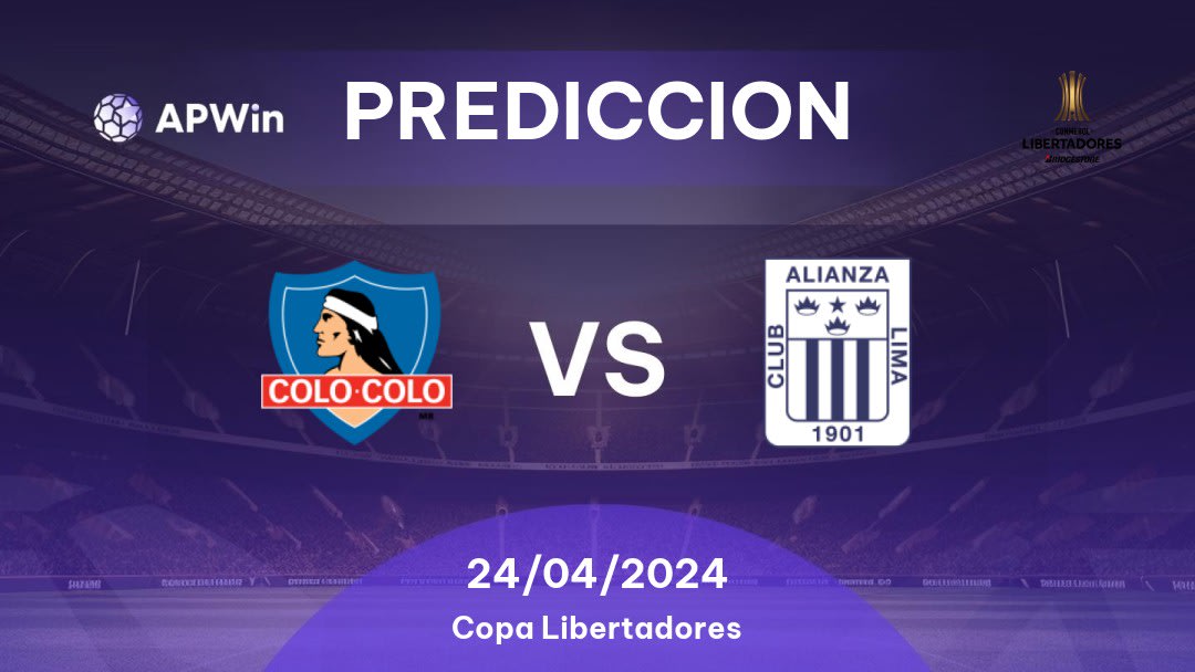 Predicciones Colo-Colo vs Alianza Lima: 24/04/2024 - Sudamerica Copa Libertadores