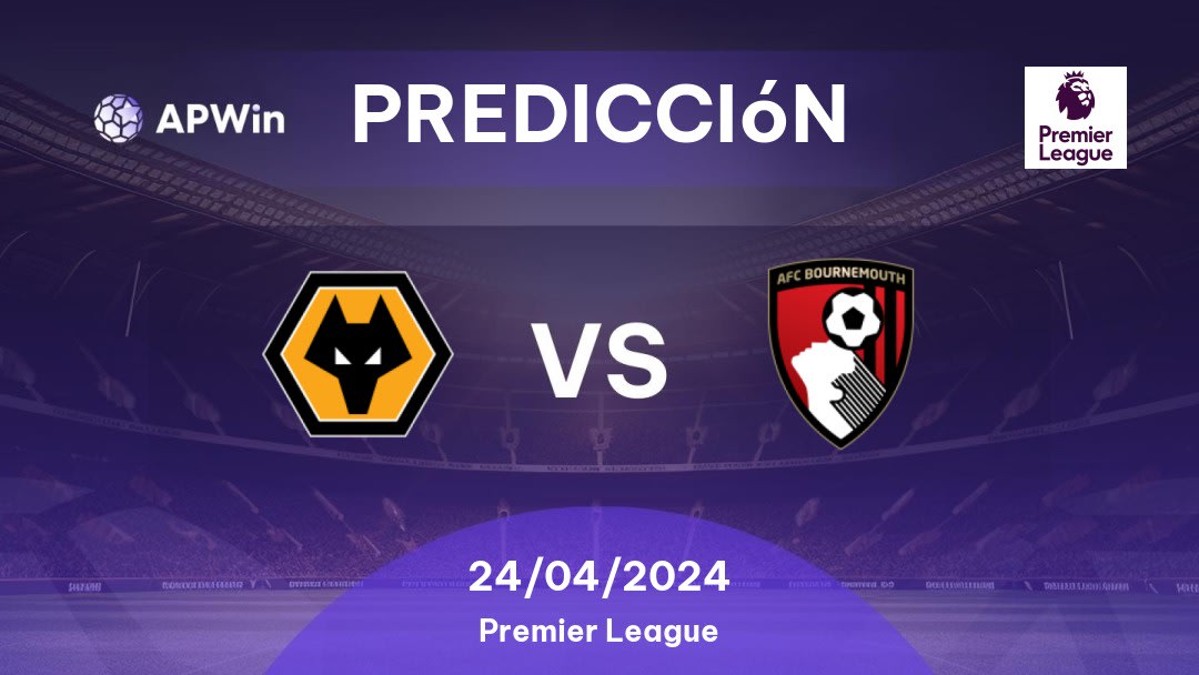 Predicciones Wolverhampton vs Bournemouth: 24/04/2024 - Inglaterra Premier League