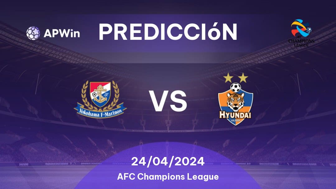 Predicciones Yokohama F. Marinos vs Ulsan: 24/04/2024 - Asia AFC Champions League