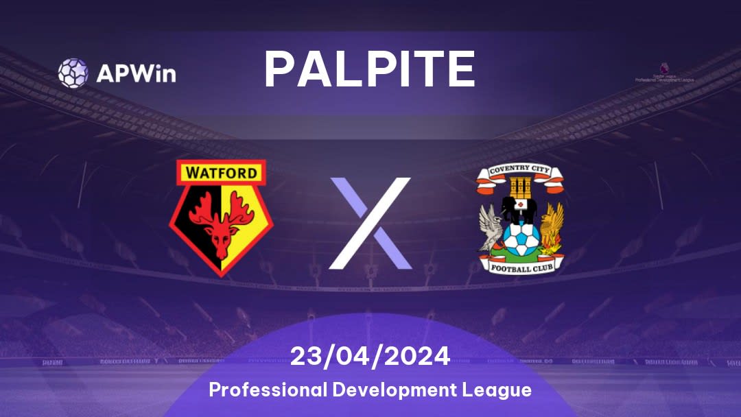 Palpite Watford U21 x Coventry City U21: 23/04/2024 - Professional Development League
