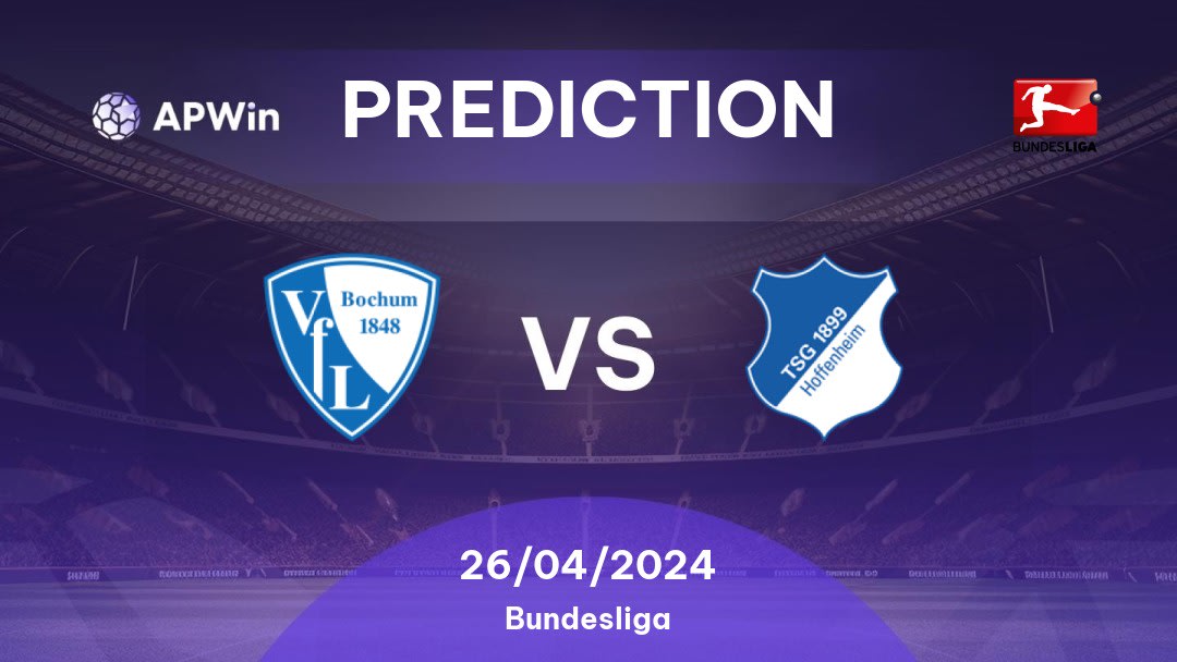 Bochum vs Hoffenheim Betting Tips: 26/04/2024 - Matchday 31 - Germany Bundesliga