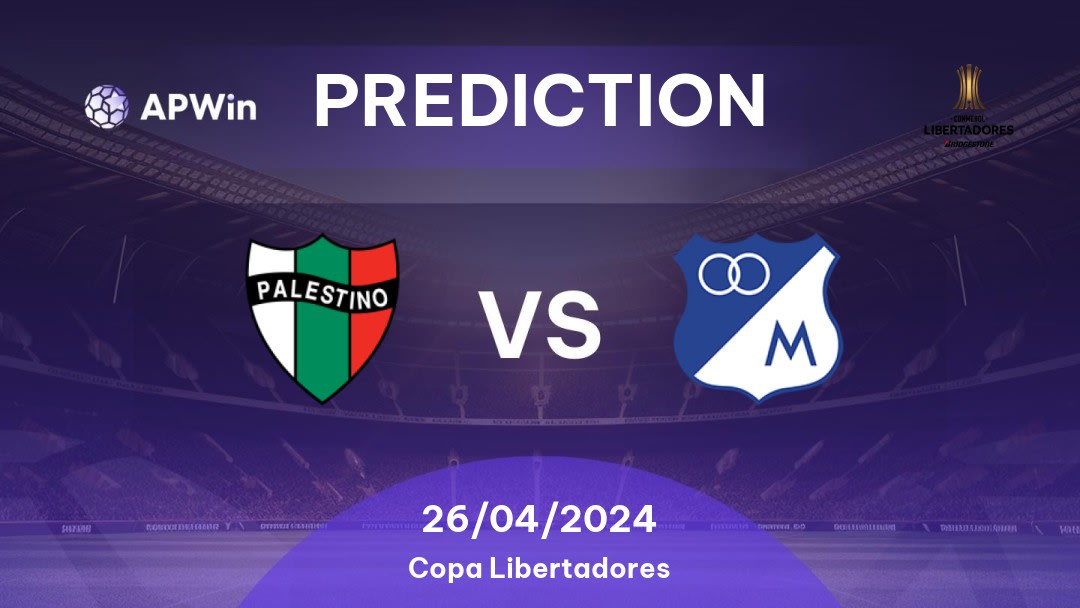 Palestino vs Millonarios Betting Tips: 26/04/2024 - Matchday 3 - South America Copa Libertadores