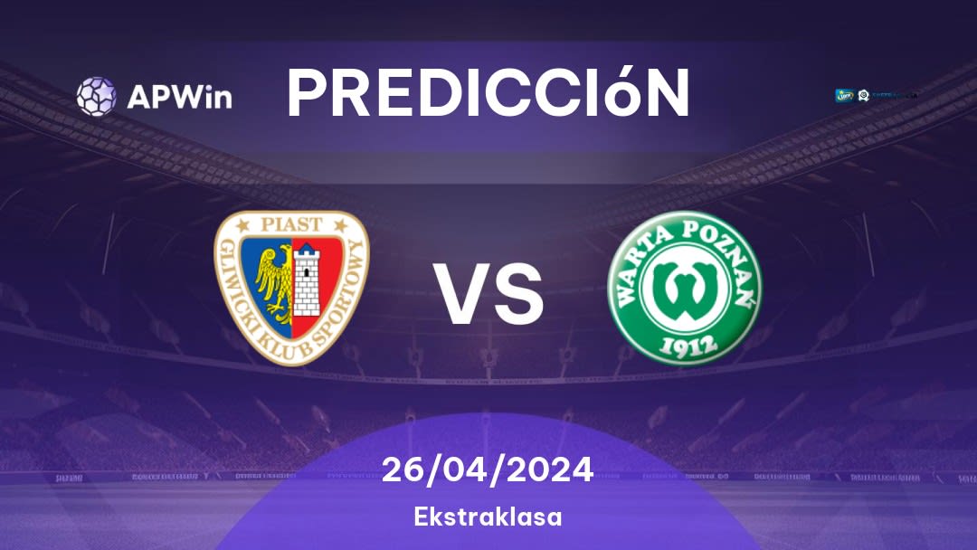 Predicciones Piast Gliwice vs Warta Poznań: 26/04/2024 - Polonia Ekstraklasa