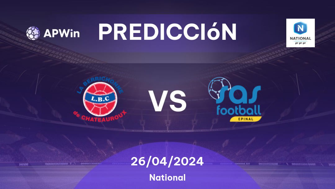 Predicciones Châteauroux vs Épinal: 26/04/2024 - Francia National