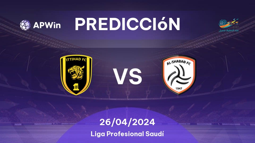 Predicciones Al Ittihad vs Al Shabab: 26/04/2024 - Arabia Saudita Saudita Professional League