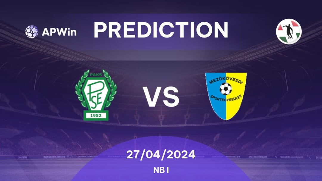 Paksi SE vs Mezőkövesd-Zsóry Betting Tips: 27/04/2024 - Matchday 30 - Hungary NB I