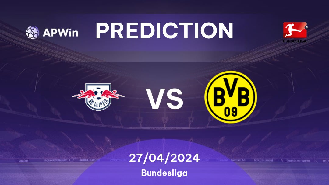 RB Leipzig vs Borussia Dortmund Betting Tips: 27/04/2024 - Matchday 31 - Germany Bundesliga