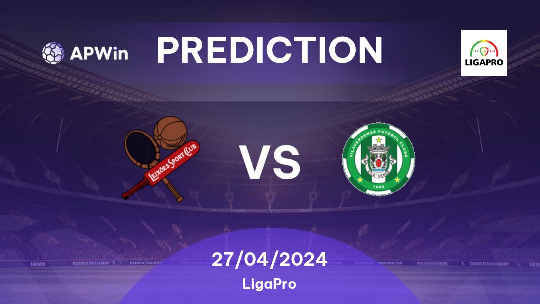 Leixões vs Vilaverdense Betting Tips: 27/04/2024 - Matchday 31 - Portugal LigaPro