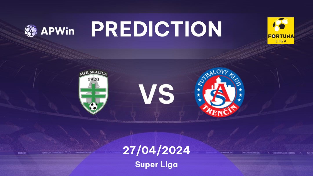 Skalica vs Trenčín Betting Tips: 27/04/2024 - Matchday 7 - Slovakia Super Liga