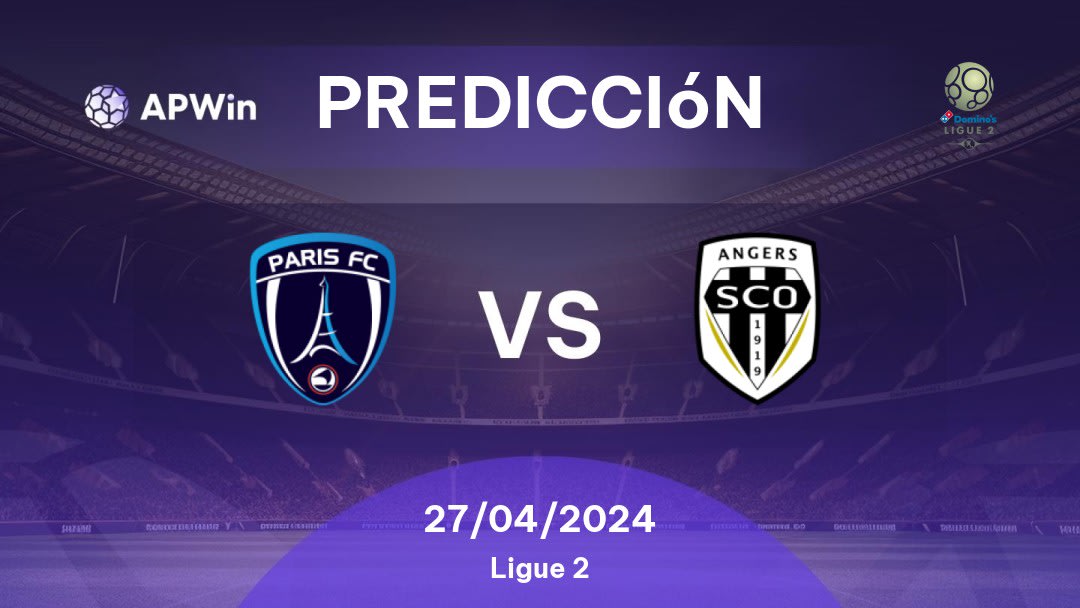 Predicciones Paris vs Angers: 27/04/2024 - Francia Ligue 2