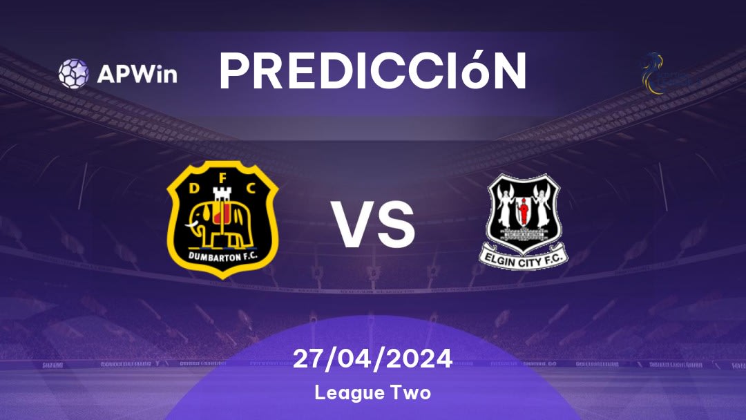 Predicciones Dumbarton vs Elgin City: 27/04/2024 - Escocia League Two