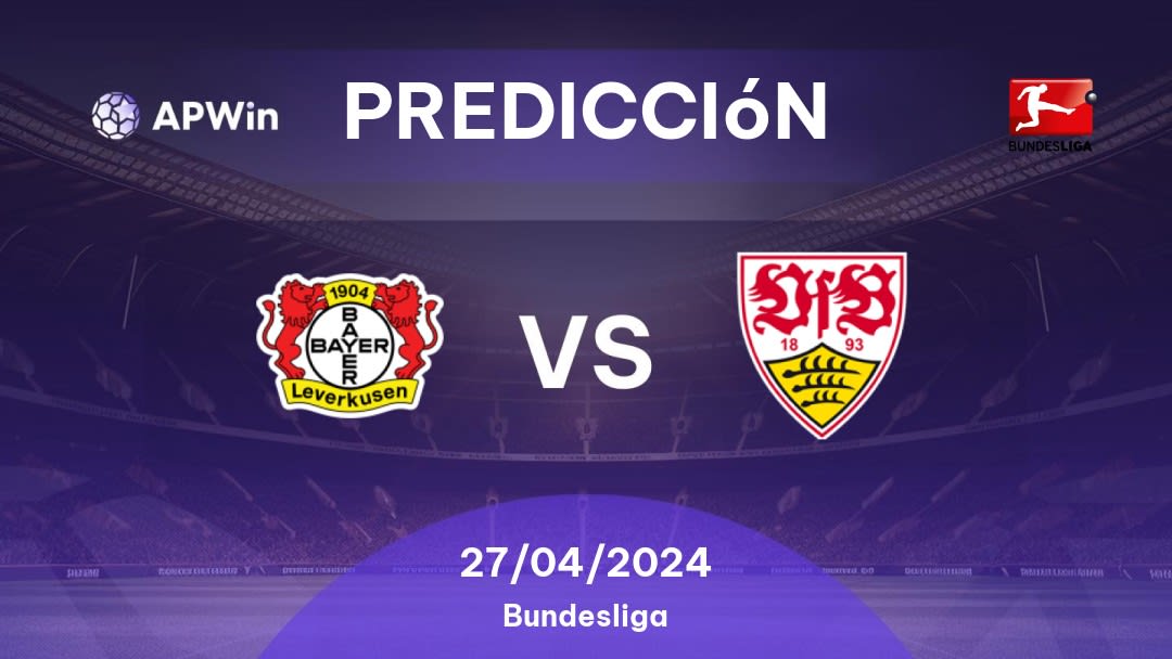 Predicciones Bayer Leverkusen vs Stuttgart: 27/04/2024 - Alemania Bundesliga