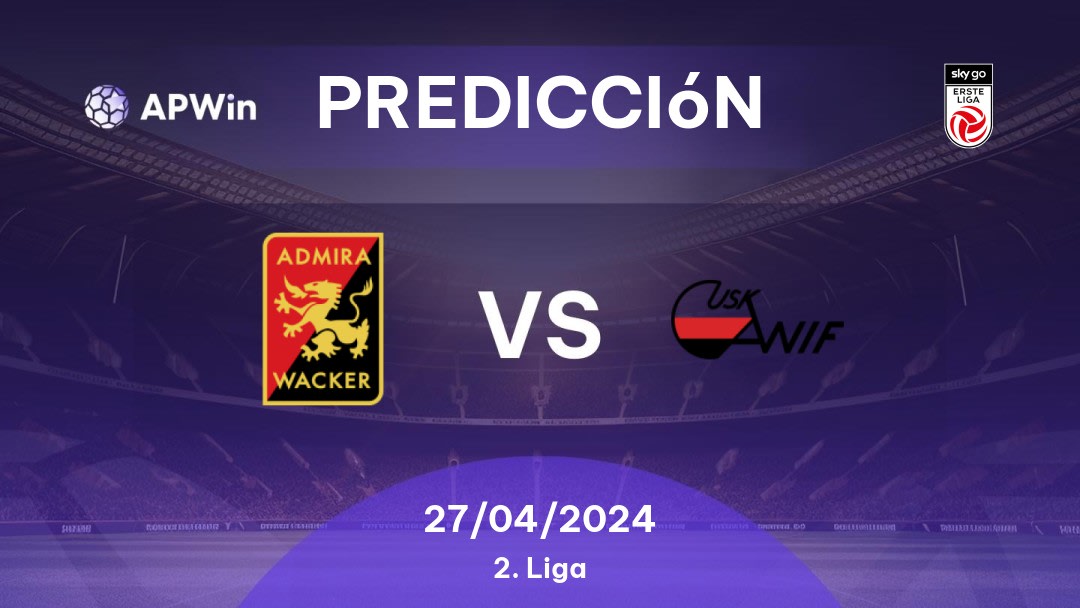 Predicciones Admira vs Liefering: 27/04/2024 - Áustria 2. Liga