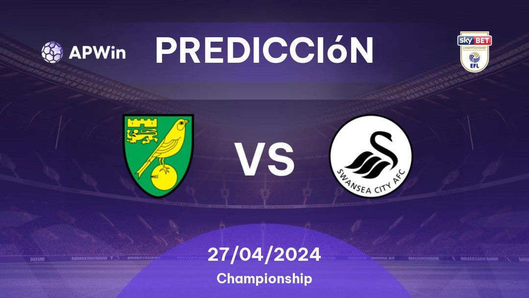 Predicciones Norwich City vs Swansea City: 27/04/2024 - Inglaterra Championship