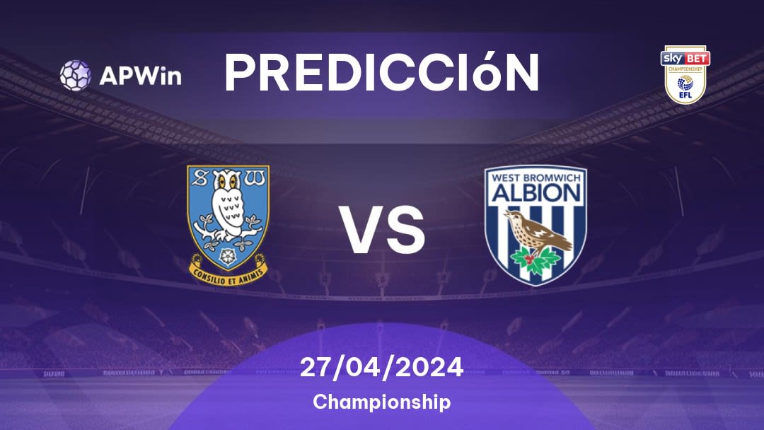 Predicciones Sheffield Wednesday vs West Bromwich: 27/04/2024 - Inglaterra Championship