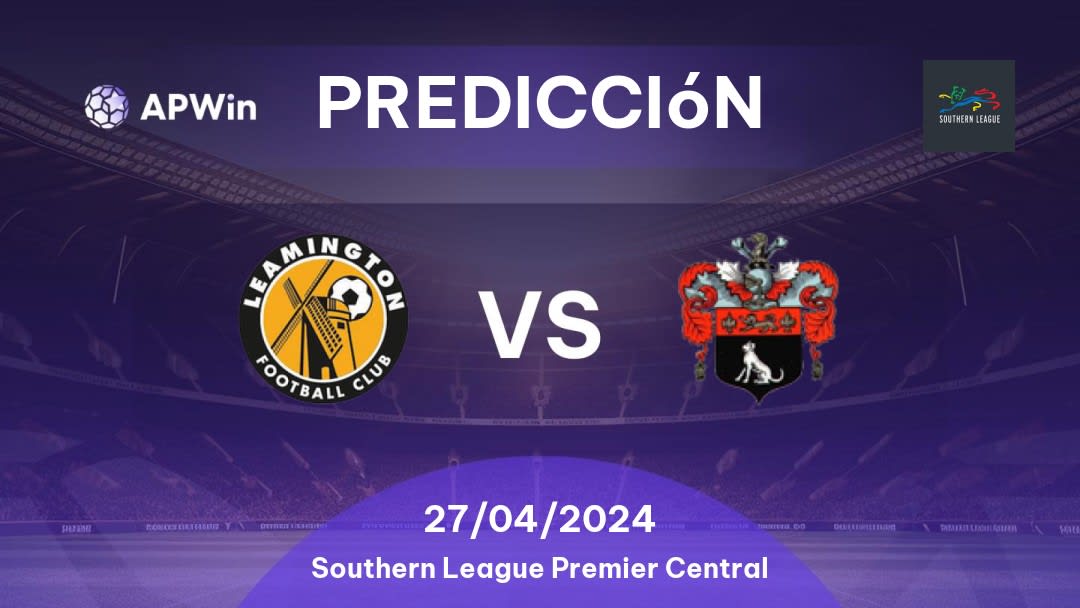 Predicciones Leamington vs AFC Sudbury: 27/04/2024 - Inglaterra Southern League Premier Central