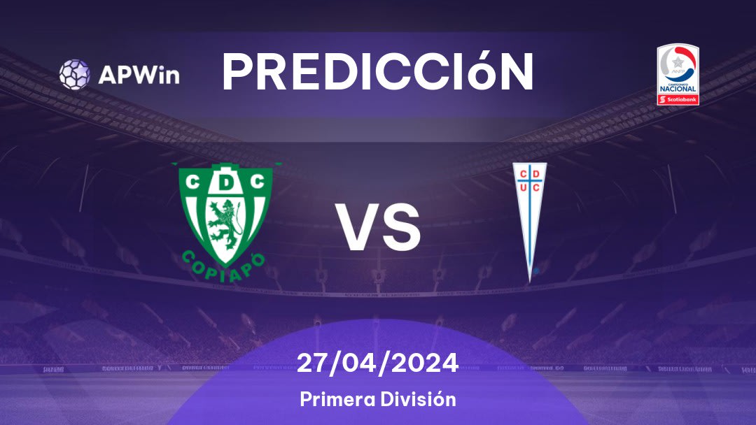 Predicciones Copiapó vs Universidad Católica: 27/04/2024 - Chile Divisão Primeira do Chile