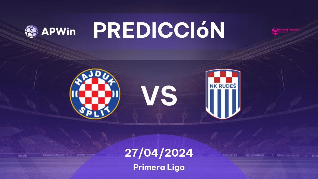 Predicciones Hajduk Split vs Rudeš: 27/04/2024 - Croacia Liga Prva