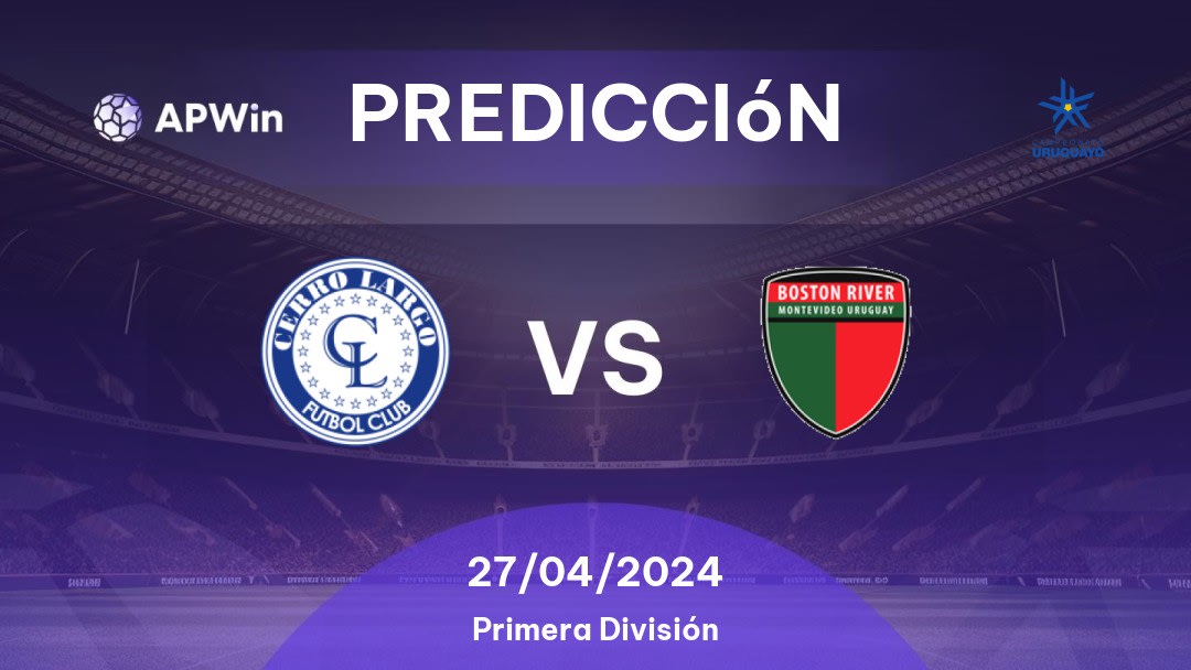 Predicciones Cerro Largo vs Boston River: 27/04/2024 - Uruguay Primera División