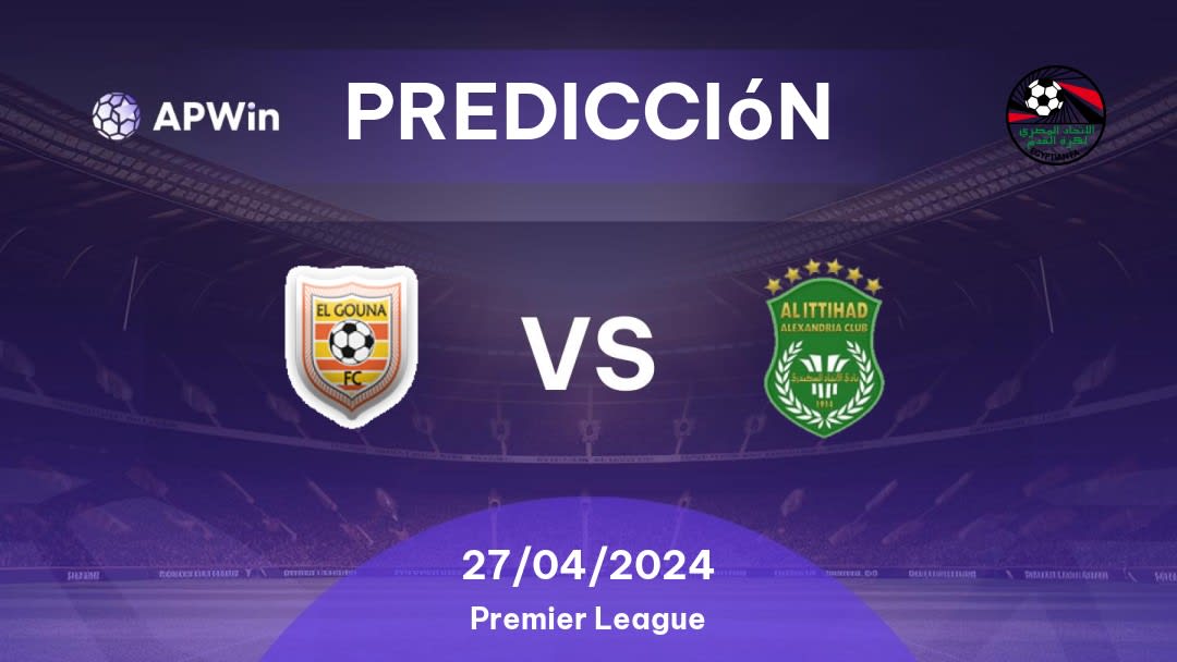 Predicciones El Gounah vs Al Ittihad: 27/04/2024 - Egipto Premier League