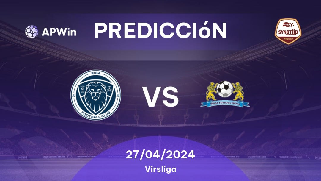 Predicciones Riga vs Rīgas FS: 18/03/2023 - Letonia Virsliga