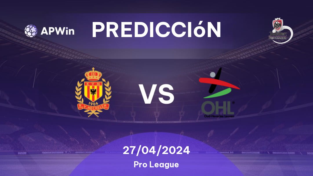Predicciones KV Mechelen vs OH Leuven: 27/04/2024 - Bélgica Pro League