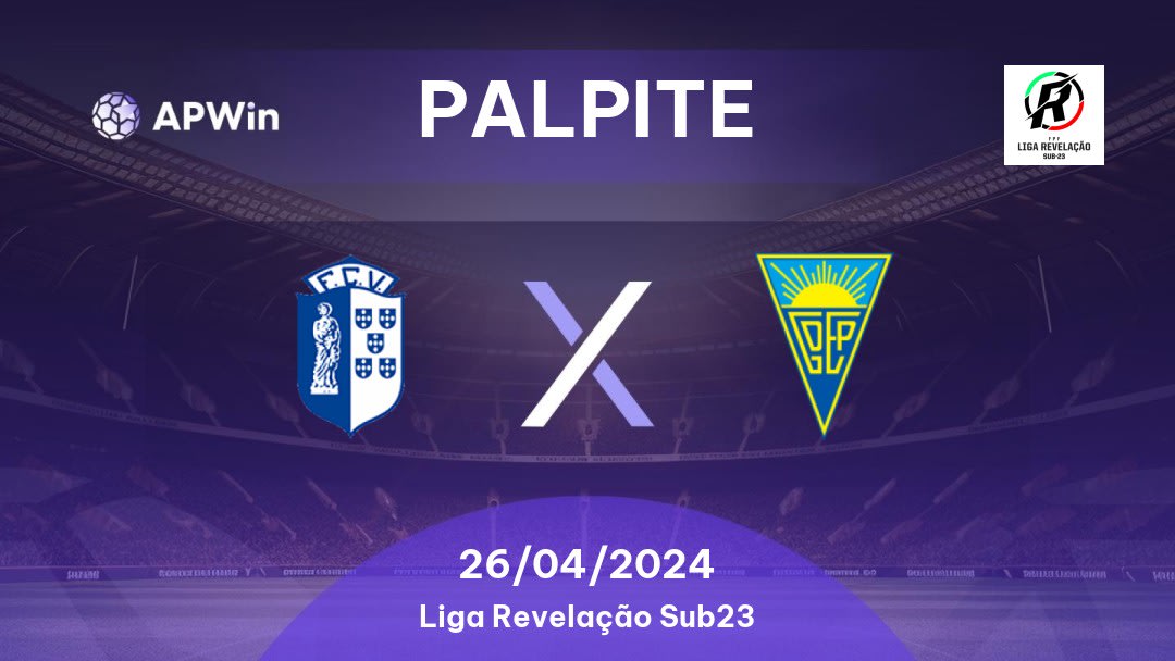 Palpite Vizela U23 x Estoril U23: 26/04/2024 - Liga Revelação Sub23