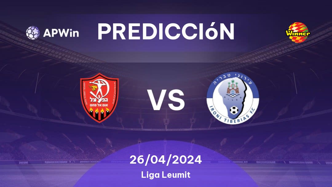 Predicciones Hapoel Umm al-Fahm vs Ironi Tiberias: 26/04/2024 - Israel Liga Leumit