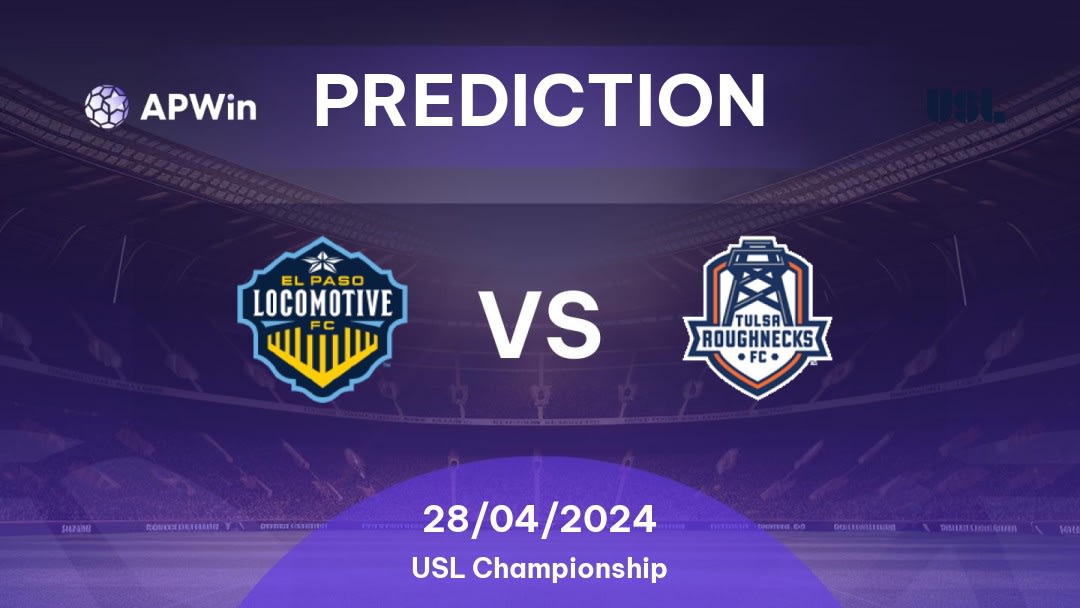 El Paso Locomotive vs Tulsa Roughnecks Betting Tips: 28/04/2024 - Matchday 9 - USA USL Championship