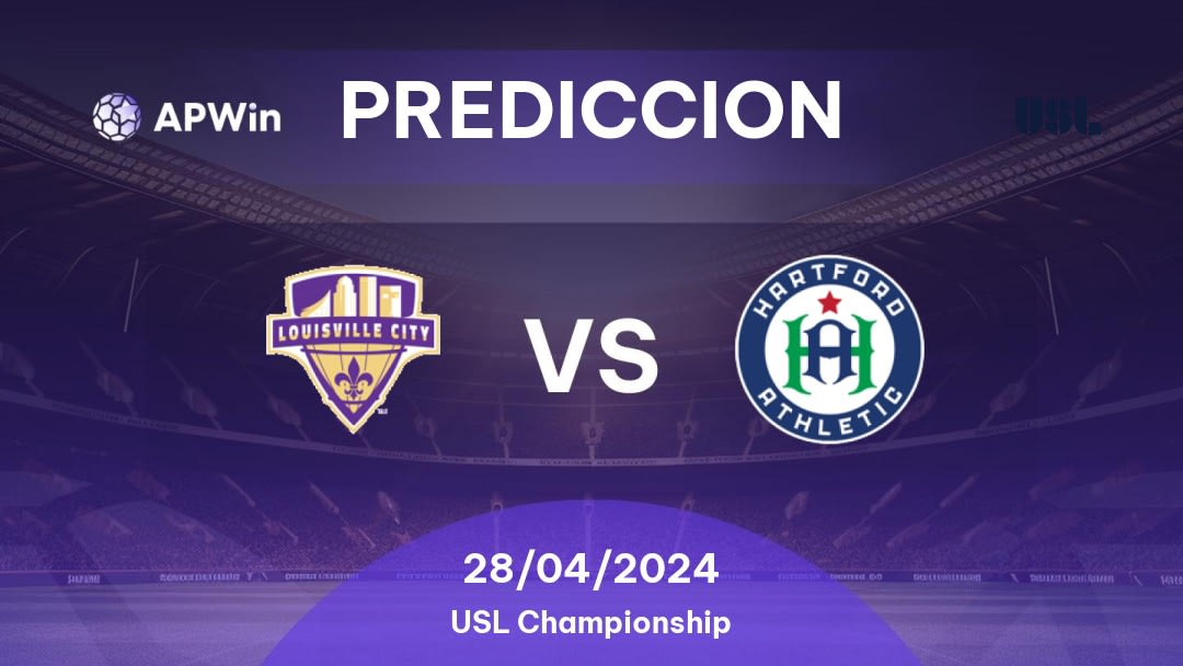 Predicciones Louisville City vs Hartford Athletic: 28/04/2024 - Estados Unidos de América USL Championship