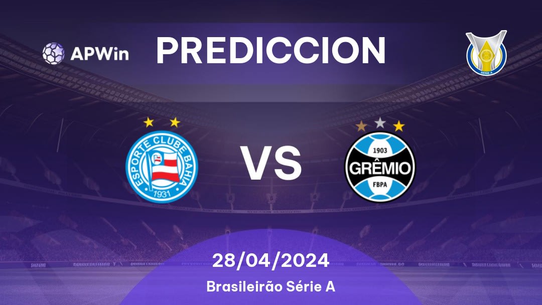 Predicciones Bahia vs Grêmio: 28/04/2024 - Brasil Brasileirão Série A