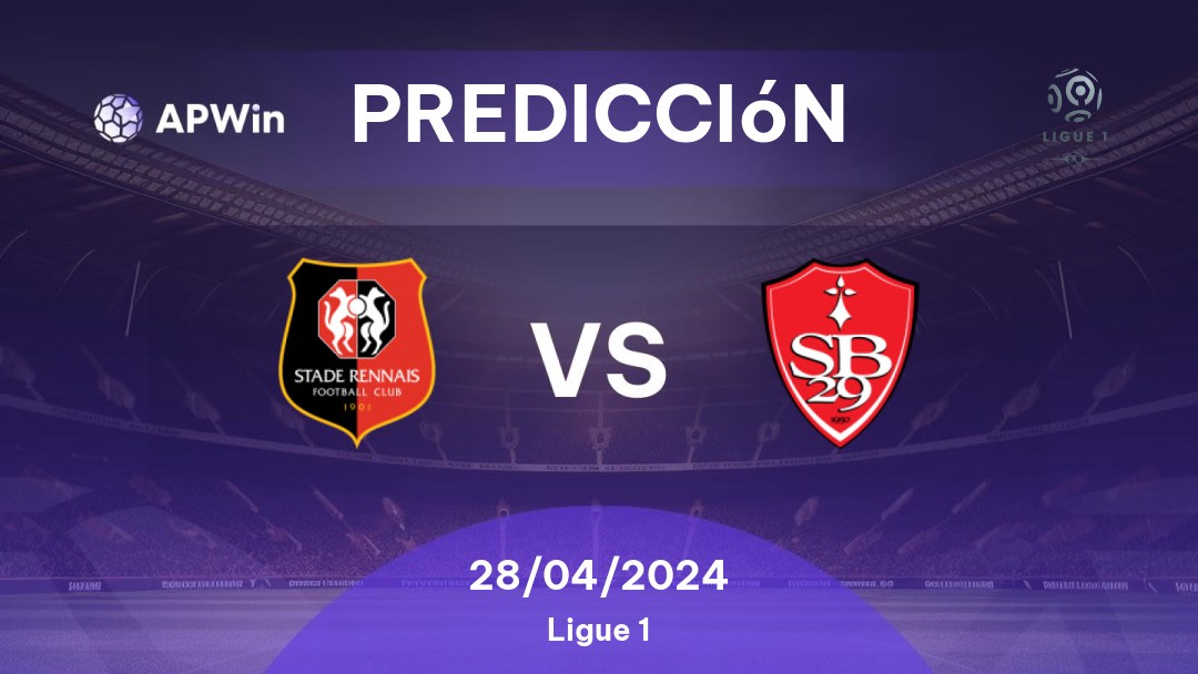 Predicciones Rennes vs Brest: 28/04/2024 - Francia Ligue 1