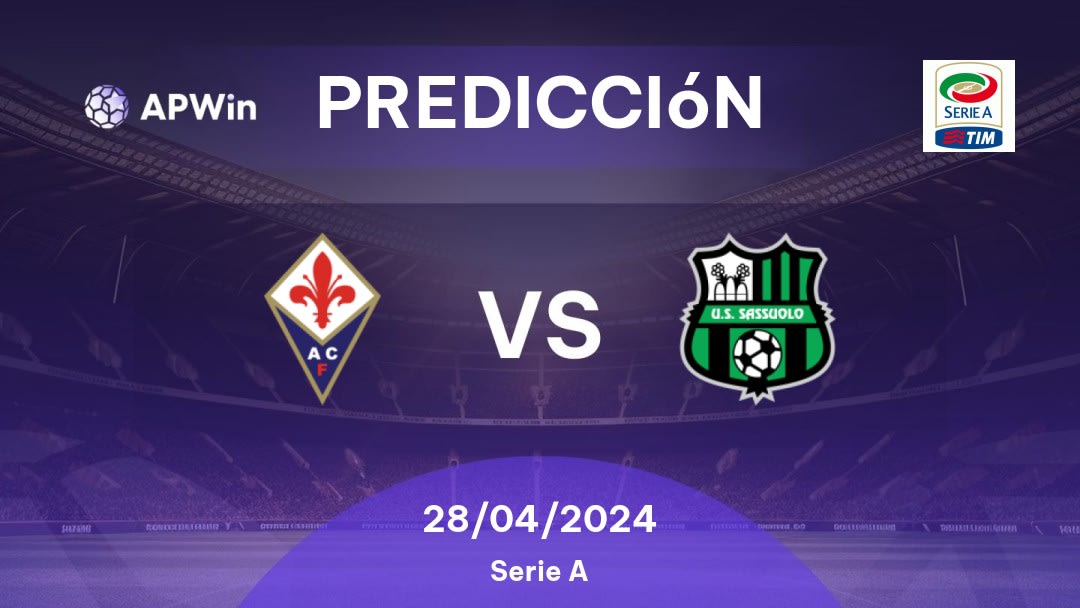 Predicciones Fiorentina vs Sassuolo: 28/04/2024 - Italia Serie A