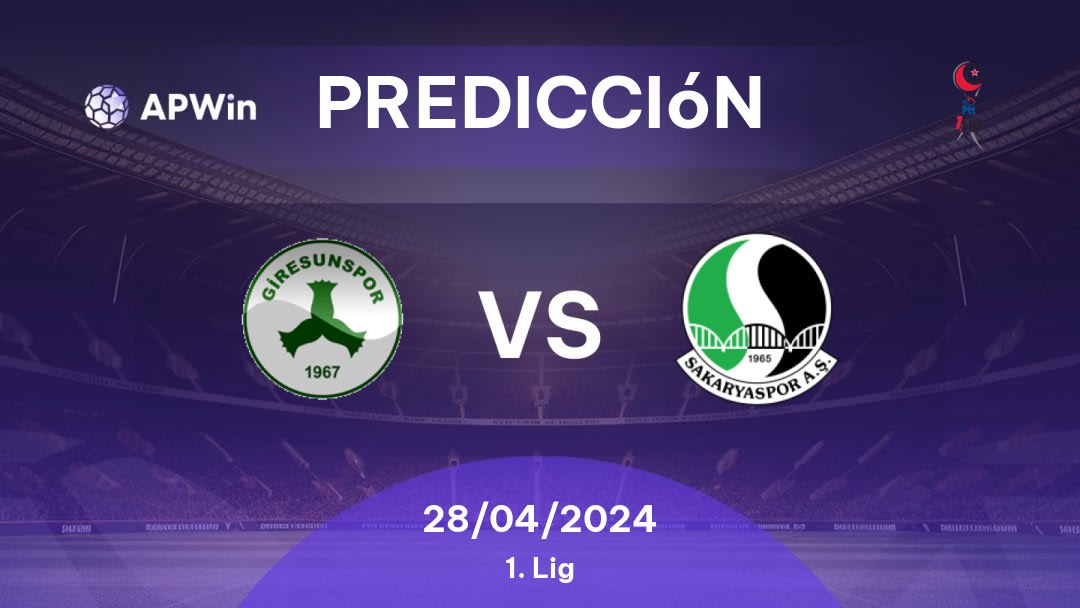 Predicciones Giresunspor vs Sakaryaspor: 28/04/2024 - Turquía 1. Lig