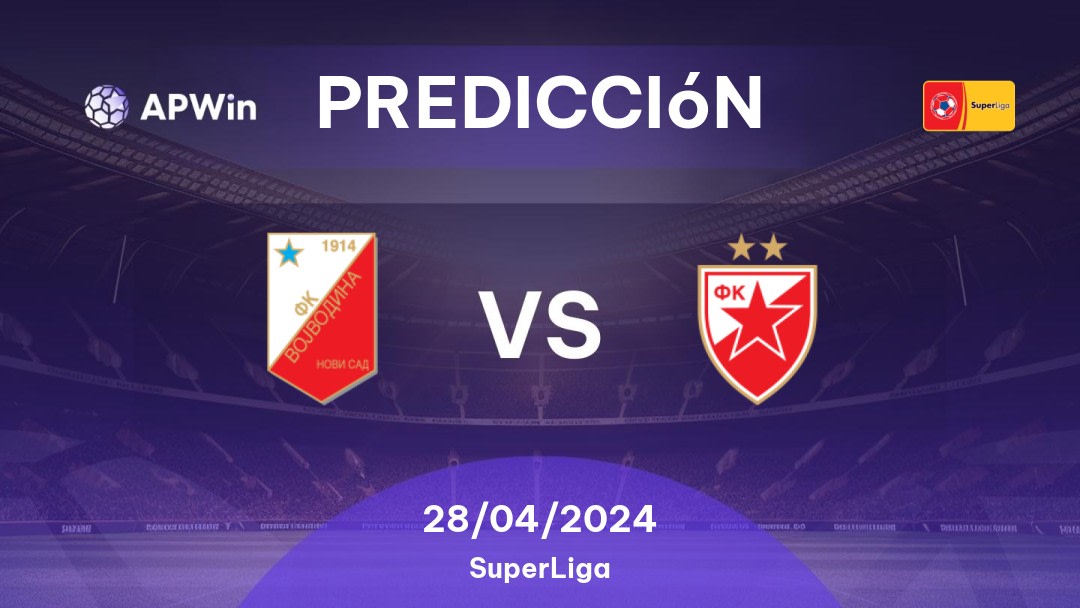 Predicciones Vojvodina vs Red Star Belgrade: 28/04/2024 - Serbia SuperLiga