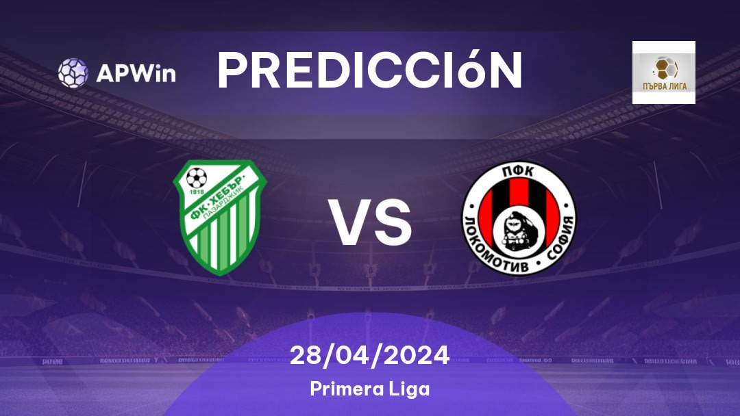 Predicciones Hebar 1918 vs Lokomotiv Sofia 1929: 28/04/2024 - Bulgaria First League