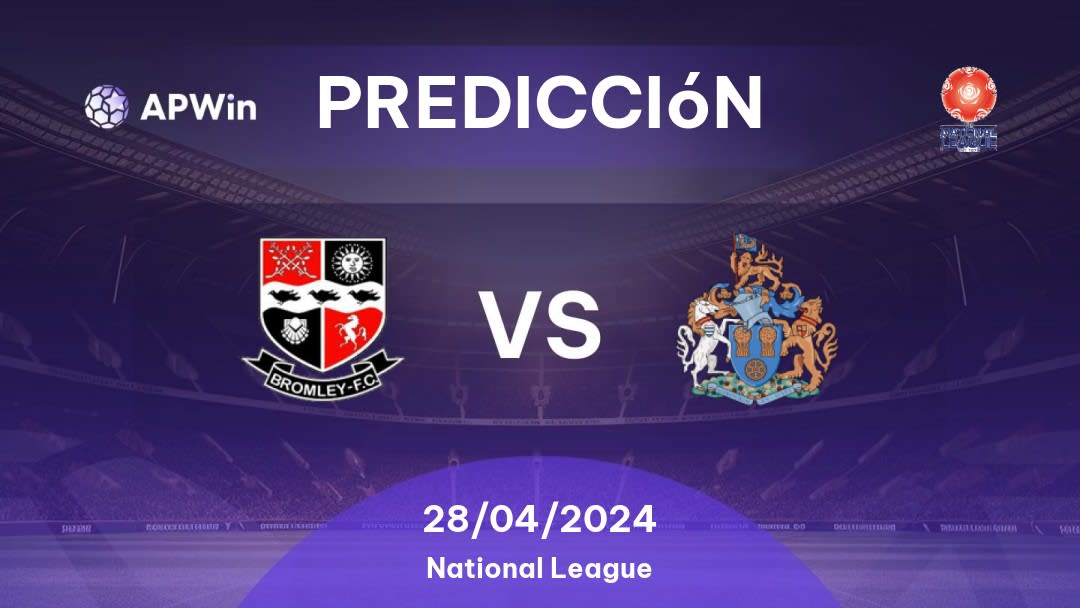 Predicciones Bromley vs Altrincham: 28/04/2024 - Inglaterra National League